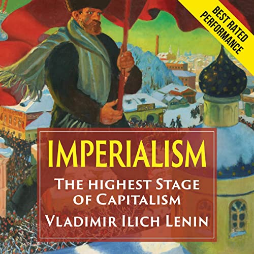 Imperialism the Highest Stage of Capitalism by Vladimir Ilich Lenin episode artwork