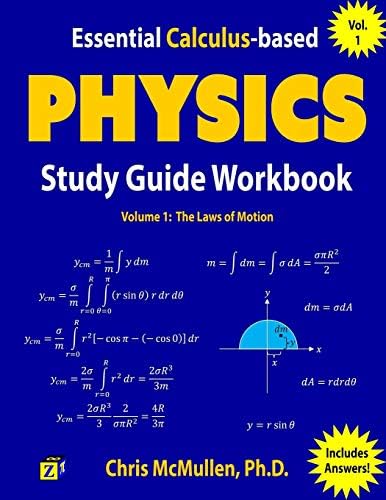 Essential Calculus-based Physics Study Guide Workbook: The Laws of Motion (Learn Physics with Calculus Step-by-Step)