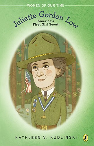 Juliette Gordon Low: America's First Girl Scout 0606367853 Book Cover