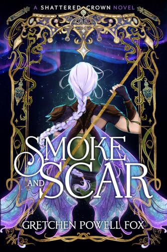 Image of Smoke and Scar (Shattered Crown)