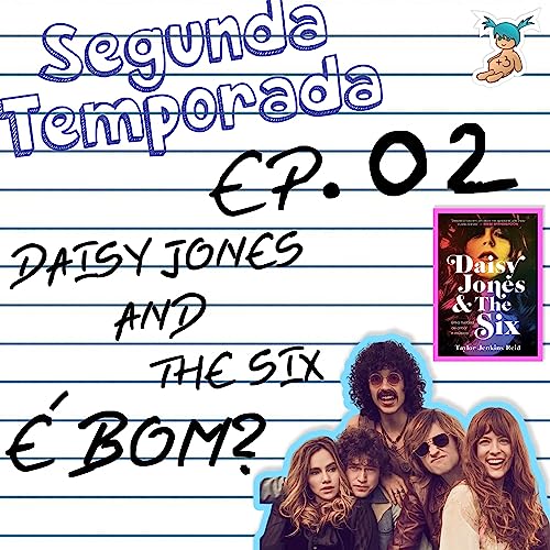 Daisy Jones and The Six &eacute; bom?
