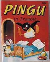 Pingu in Trouble (Pingu) 0563403063 Book Cover
