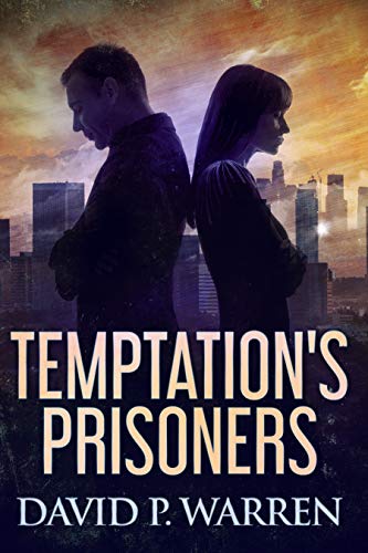 Temptation's Prisoners by [David P. Warren]