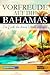 VORFREUDE AUF DIE BAHAMAS - Das Buch, das deinen Urlaub verlängert: Das unverzichtbare Bahamas Must-have Buch mit wertvollen Tipps für deinen unvergesslichen Urlaub | Bahamas Geschenk