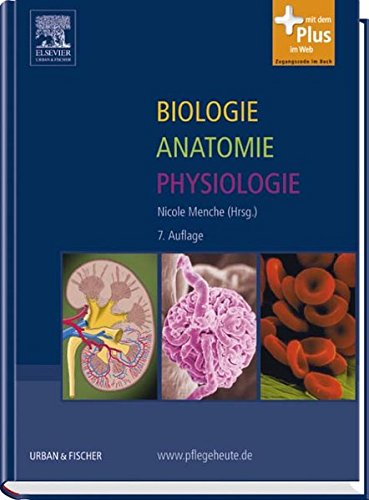 Biologie Anatomie Physiologie: mit www.pflegeheute.de - Zugang Biologie Anatomie Physiologie: mit www.pflegeheute.de - Zugang