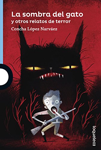La sombra del gato y otros relatos de terror (SERIE AZUL(+12))