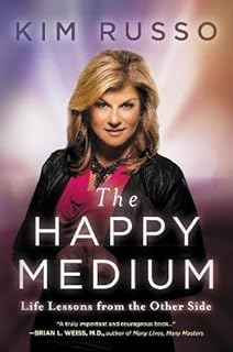 [by Kim Russo] The Happy Medium: Life Lessons from The Other Side by John Flanagan (Author)ã€2017ã€‘Paperback