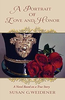 Paperback A Portrait of Love and Honor: A Novel Based on a True Story Book