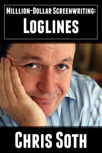 Télécharger Million-Dollar Screenwriting: Loglines (English Edition) Francais PDF