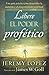 Produktbild Libere el poder profético/ Releasing the Power of the Prophetic: Una Guía Práctica Para Desarrollar La Audición Y El ... a Listening Ear and Discerning Spirit