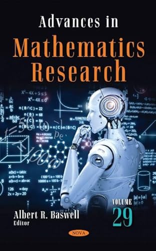 Advances in Mathematics Research. Volume 29 (Advances in Mathematics Research)