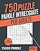 Parole Intrecciate: Crucipuzzle per Adulti - 750 Puzzle con 15000 Parole - per Appassionati di Parole Crociate, Enigmistica, Passatempi e Giochi