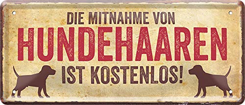 schilderkreis24 - Blechschilder Lustiger Spruch “Die Mitnahme Hundehaaren .“ Deko Geschenkidee Geburtstag Weihnachten Hunde Fans 28x12 cm