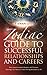 Zodiac Guide to Successful Relationships and Careers: How research-based Western and Chinese astrology can help you make the big decisions in life.