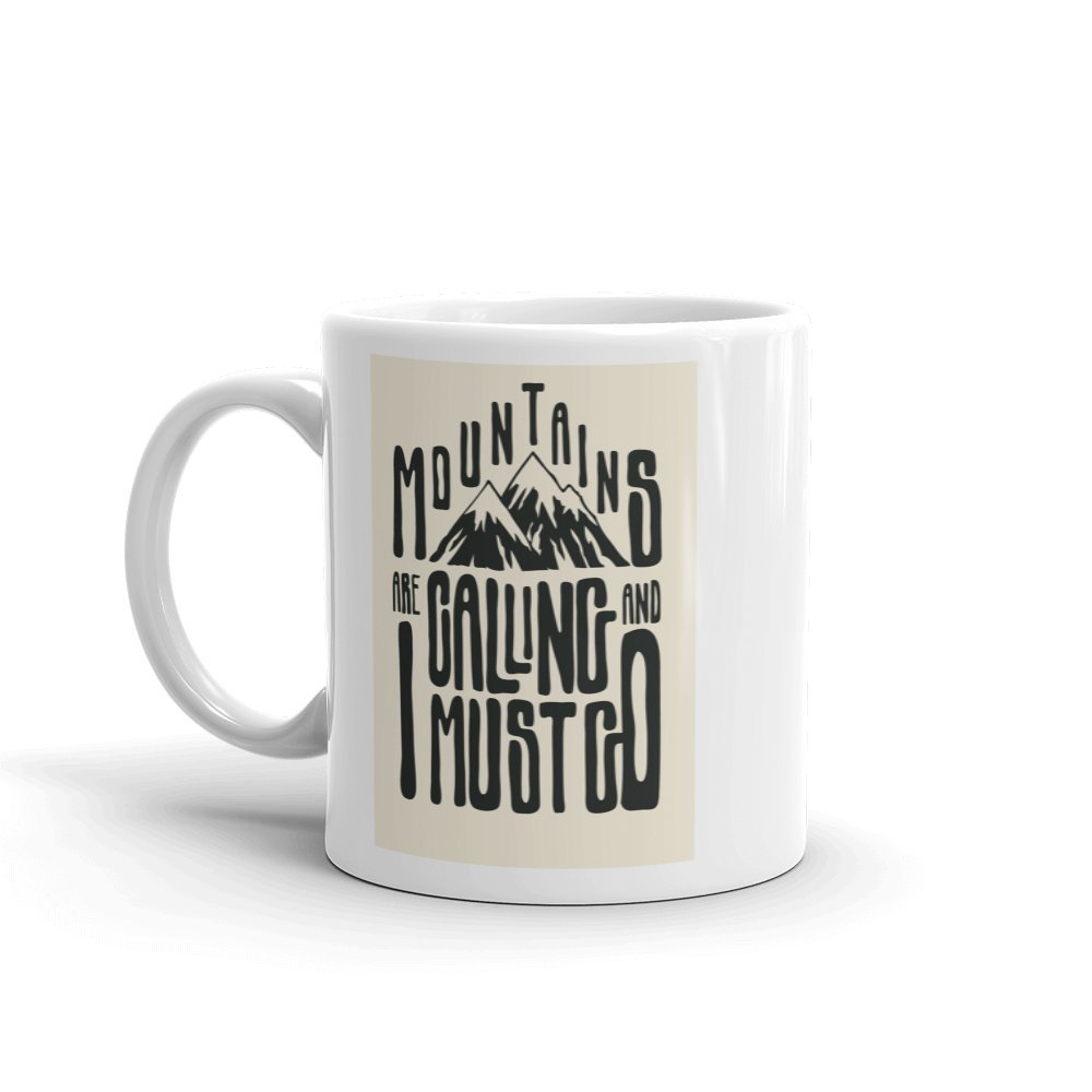 The Mountains Are Calling and I Must Go Mug - Ski Snowboard Climbing Gift #7508