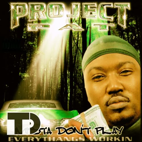 Episode 62: Project Pat's "Mista Don't Play: Everythangs Workin" Podcast Por  arte de portada