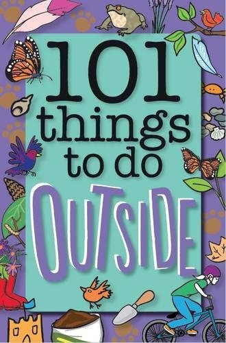 101 Things to Do Outside