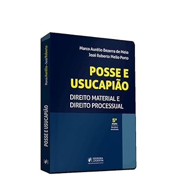 Capa do livro Posse e Usucapião - Direito Material e Direito Processual (2023)