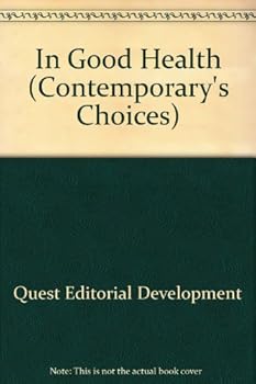 Paperback In Good Health (Choices, an Esl Lifeskills Series) Book