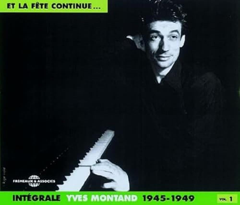 Yves Montand Integrale 1945 - 1949 ""et La Fete Continue…"" 2CD New 3448960219921