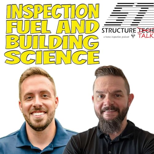 Inspection Fuel and Building Science (with Brad Lowery and Matt Brading) Podcast Por arte de portada