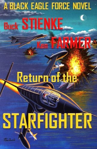 Return of the Starfighter: (Black Eagle Force)