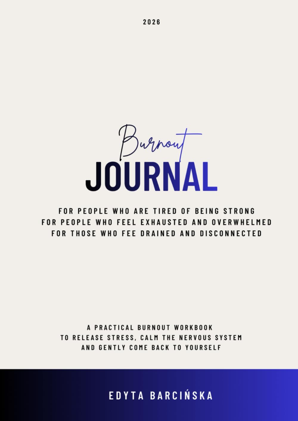 Burnout Journal: A Practical Burnout Workbook to Release Stress and Support Your Nervous System