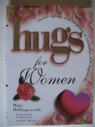 Hugs for Women: Stories, Sayings, and Scriptures to Encourage and Inspire (Hugs Series)