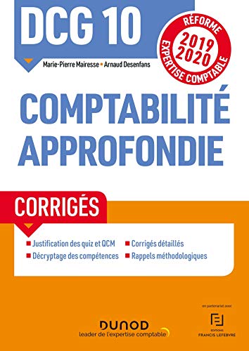 Télécharger DCG 10 Comptabilité approfondie - Corrigés - Réforme 2019-2020: Réforme Expertise comptable 2019 Francais PDF