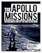 The Apollo Missions: The Incredible Story of the Race to the Moon