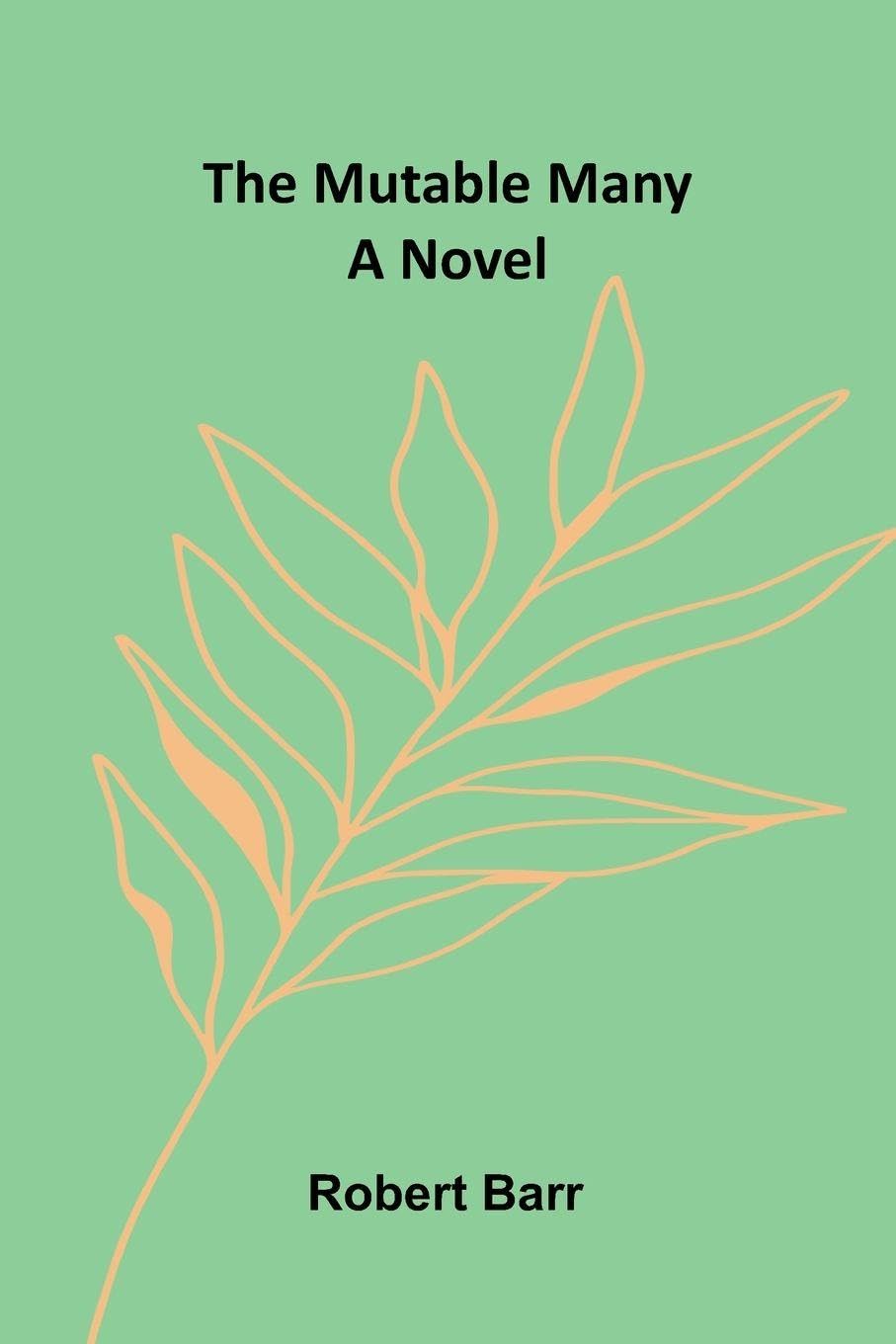 Society, Manners and Politics in the United States Being a Series of Letters on North America: A Novel