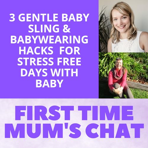 『3 Gentle Baby Sling & Babywearing Hacks for Stress-Free Days with Baby』のカバーアート