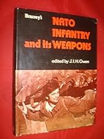 NATO Infantry and Its Weapons: Manportable Weapons and Equipment in Service with the Regular and Reserve Forces of the United States of America, Belg 089158532X Book Cover
