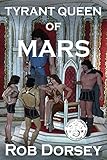 Tyrant Queen of Mars (The Martian Pentalogy)