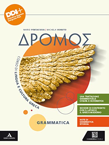  Dromos. Grammatica. Per il 1° biennio del Liceo classico. Con e-book. Con espansione online