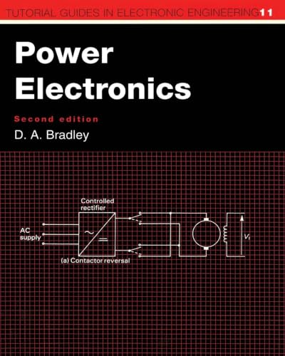 Power Electronics (Tutorial Guides in Electronic Engineering) view 2