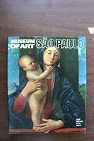 Museum of Art: Sao Paulo (Great Museums of the World (Newsweek).) 0882252461 Book Cover