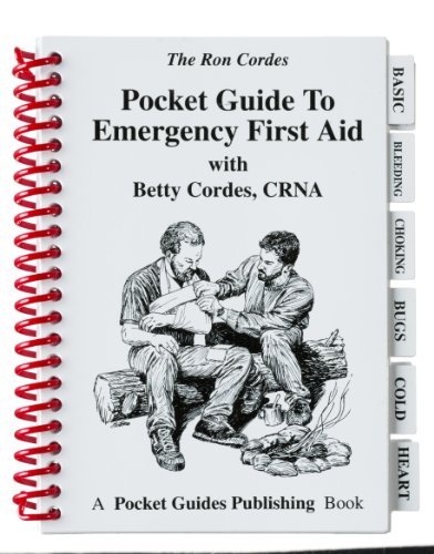 BenchMaster Pocket Guides - Emergency First Aid - First Aid - Guide to Emergency First Aid - Betty Cordes - Ron Cordes
