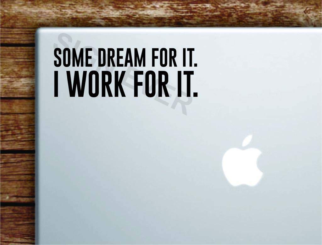 SIGN EVER Some Dream for It I Work for It Inspirational Quotes Laptop Skin Stickers 15.6 14 13 Inches and All Models Laptop Stickers L x H 12.00 cm x 6.50 cm Pack of 2 (B084MKSGL6) Amazon Price History, Amazon Price Tracker