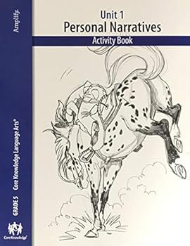 Unknown Binding Core Knowledge Language Arts (Grade 5) Unit 1 Personal Narratives Activity Book