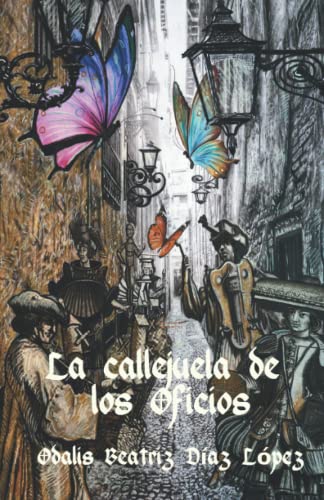 La callejuela de los oficios