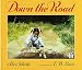Down the Road