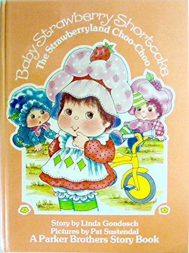 The Strawberryland choo-choo (Baby Strawberry Shortcake) The Strawberryland choo-choo (Baby Strawberry Shortcake)