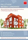Fallstudie Neubau-Zinshaus: Wirtschaftliches KFW-40-Mehrfamilienhaus in Hamburg-Langenhorn (2017)