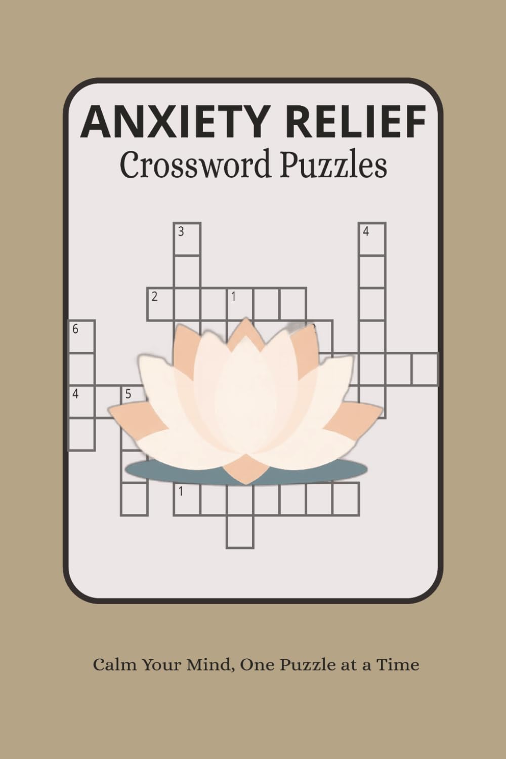 Anxiety Relief Crossword Puzzle: Relaxing Brain Games for Stress Relief & Mindfulness - Easy to Medium Crossword Puzzles for Adults & Seniors with ... Puzzles.... Gift for Vacations and Holidays