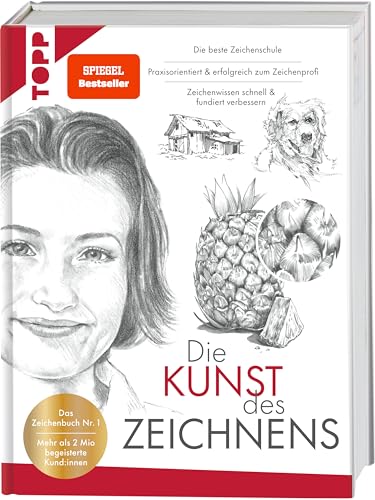 Die Kunst des Zeichnens. Die beste Zeichenschule: Das Zeichenbuch Nr. 1. Mehr als 2 Mio begeisterte Kund:innen