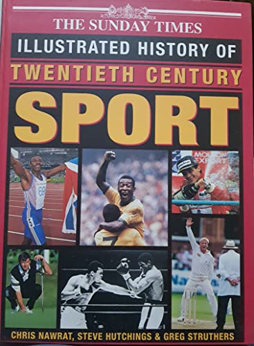 "Sunday Times" Illustrated History of Twentieth Century Sport