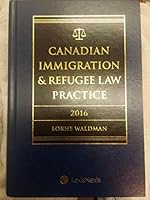 Canadian Immigration & Refugee Law Practice 2016 0433487305 Book Cover