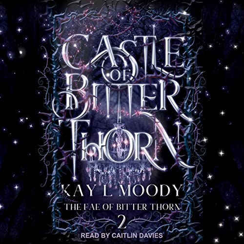 Castle of Bitter Thorn by Kay L. Moody episode artwork