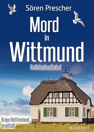 Mord in Wittmund. Ostfrieslandkrimi (Kripo Ostfriesland ermittelt 2) (German Edition)